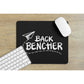 BACK BENCHER MOUSE PAD