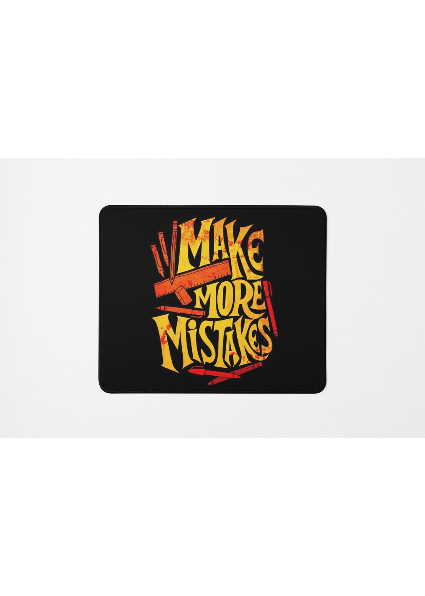 MAKE MORE MISTAKE MOUSE PAD