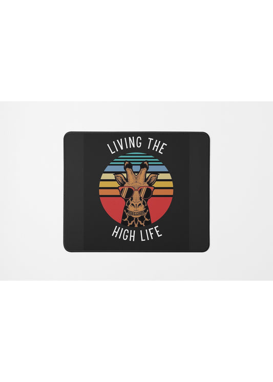 LIVING THE HIGH LIFE MOUSE PAD
