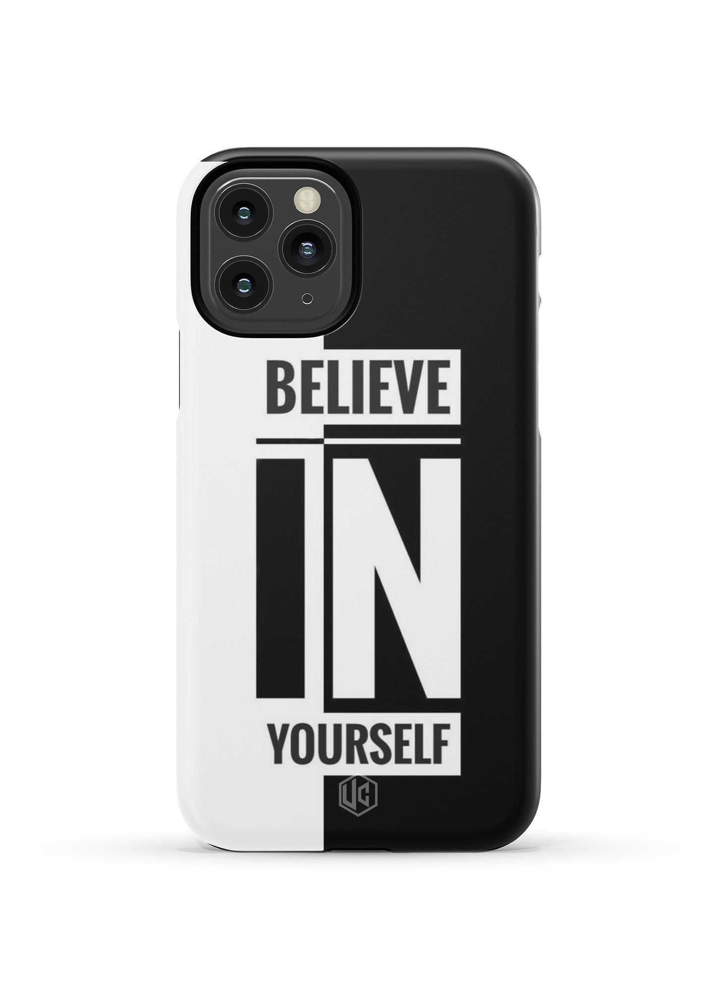 BELIEVE IN YOURSELF HARD CASE